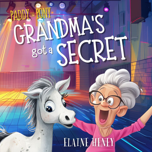 Paddy the Pony | Grandma's got a Secret