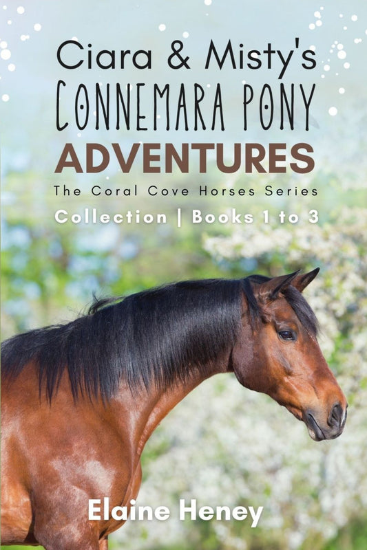 Ciara & Misty's Connemara Pony Adventures | The Coral Cove Horses Series Collection - Books 1 to 3