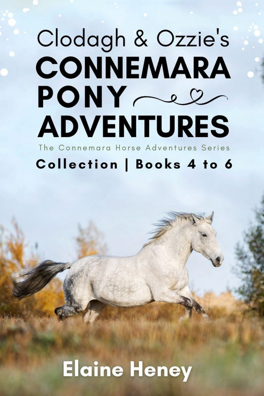 Clodagh & Ozzie's Connemara Pony Adventures | The Connemara Horse Adventures Series Collection - Books 4 to 6 - AnPost