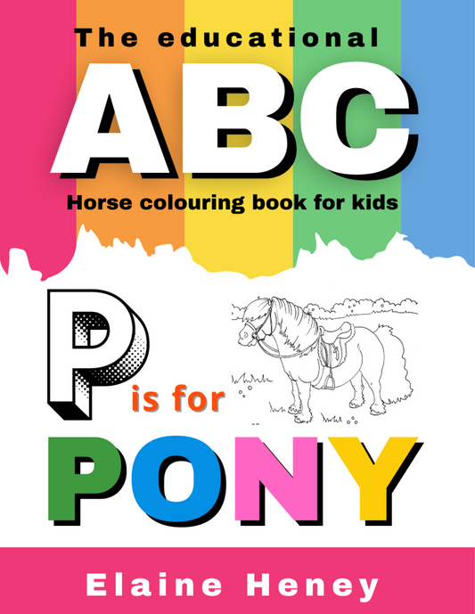 The educational ABC horse colouring book for kids | P is for Pony | Irish EDITION - AnPost