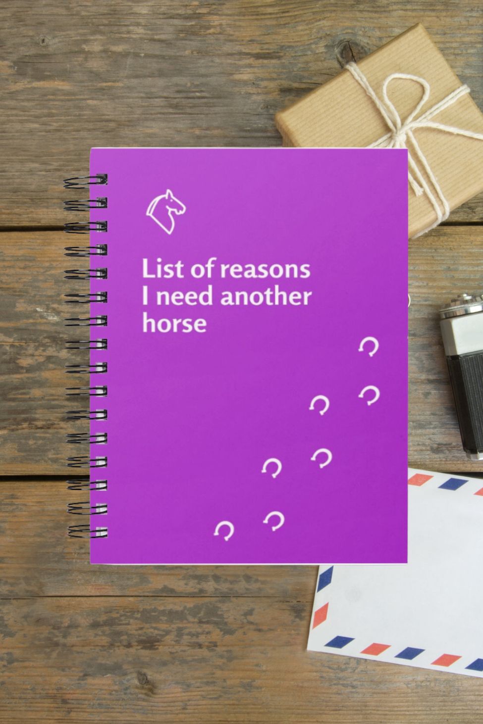 List of reasons I need another horse - Spiral bound lined notebook