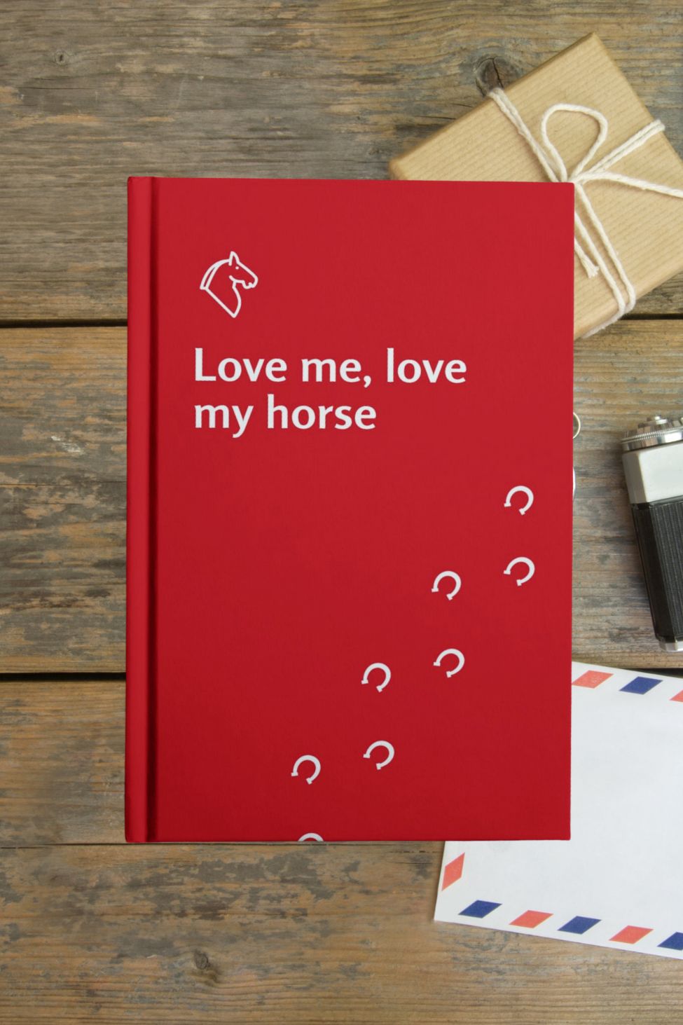 Love me love my horse notebook - Hardcover lined notebook