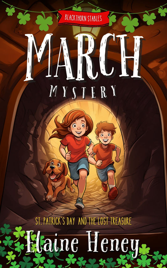 Blackthorn Stables March Mystery | St. Patrick’s Day and the Lost Treasure