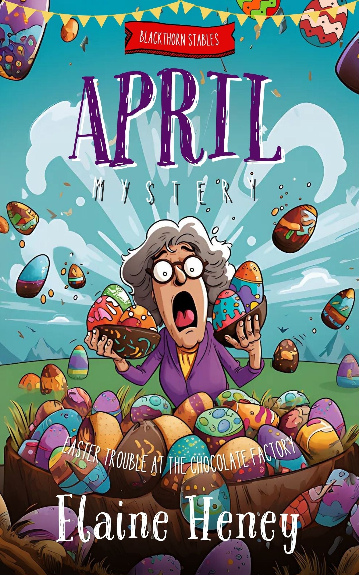 Easter Trouble at the Chocolate Factory | Blackthorn Stables April Mystery