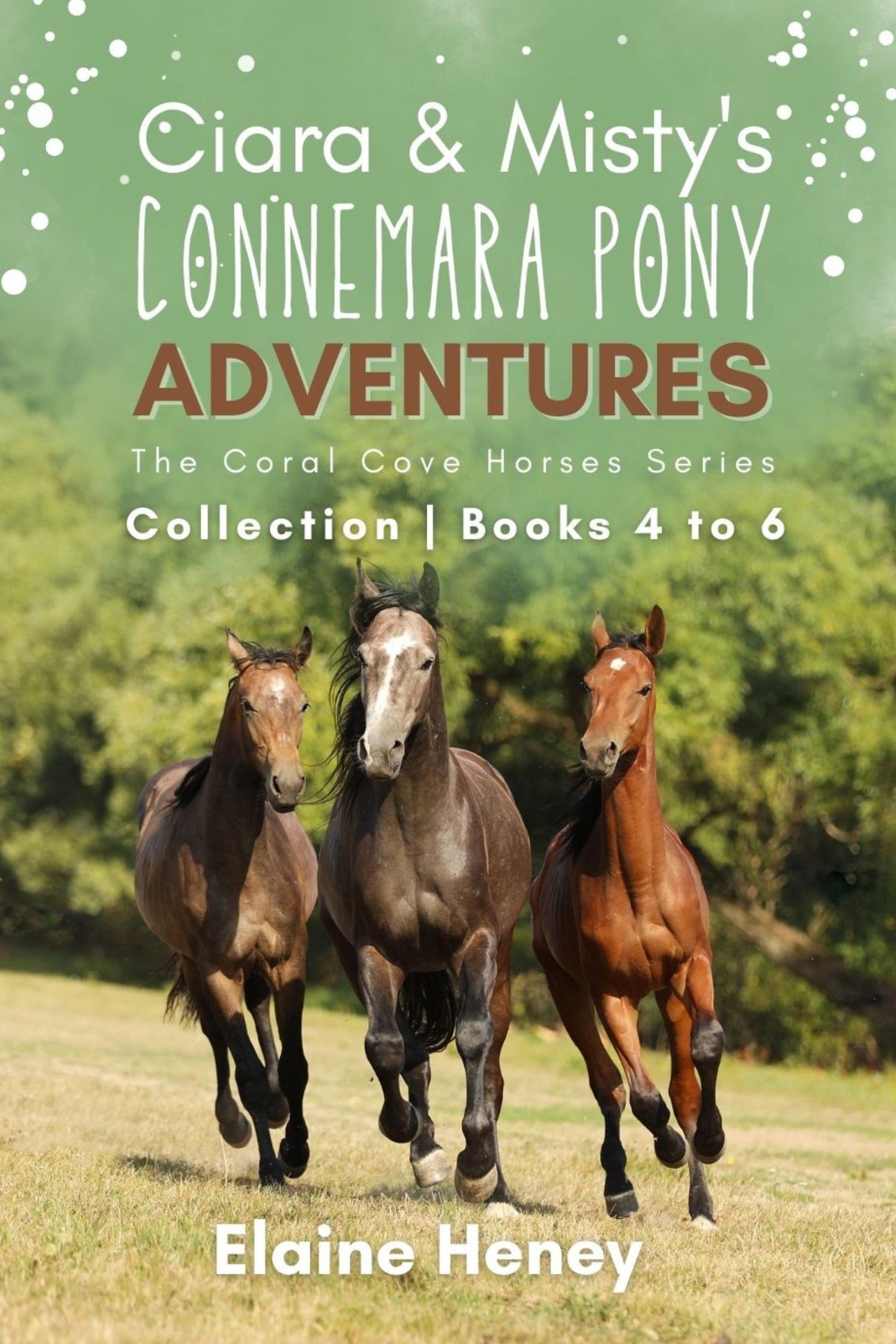Ciara & Misty's Connemara Pony Adventures | The Coral Cove Horses Series Collection - Books 4 to 6